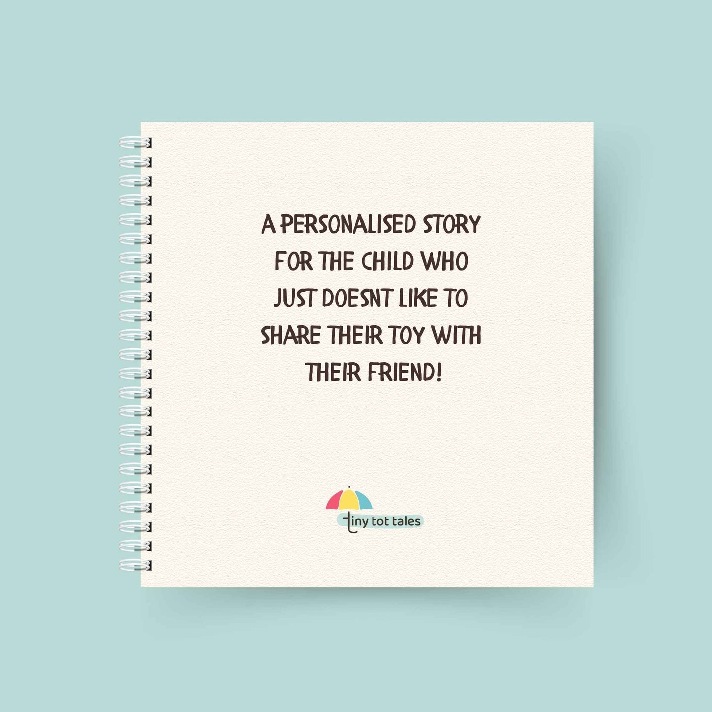 About the personalised book Toddler Learns to Share! – A story about a child struggling to share their toy with a friend